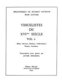 Javier Hinojosa: Vihuellistes Du Xviè Siècle - Volume 2