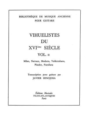 Javier Hinojosa: Vihuellistes Du Xviè Siècle - Volume 2