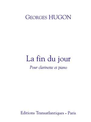 Georges Hugon: La Fin Du Jour