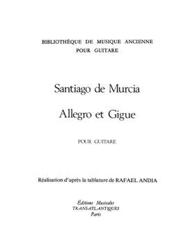 Santiago De Murcia: Allegro Et Gigue