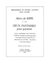 Albert de Rippe: Deux Fantaisies