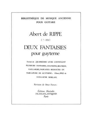 Albert de Rippe: Deux Fantaisies