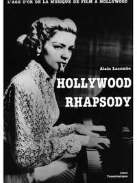 Alain Lacombe: Hollywood Rhapsody