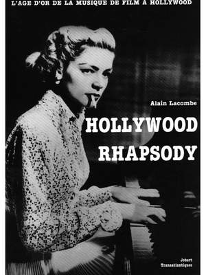 Alain Lacombe: Hollywood Rhapsody