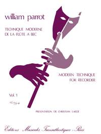 William Parrot: Technique Moderne De La Flûte À Bec