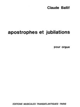 Claude Ballif: Apostrophes Et Jubilations Op.56