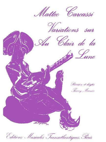 Matteo Carcassi: Variations Sur Au Clair De La Lune