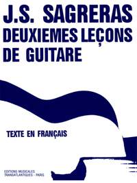 Julio Sagreras: Deuxiemes lecons de guitarre