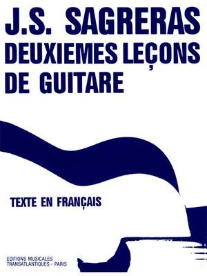 Julio Sagreras: Deuxiemes lecons de guitarre