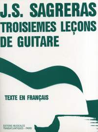 Julio Sagreras: Troisiemes Leçons De Guitare