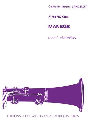 Vercken: Manege pour 4 Clarinettes Sib