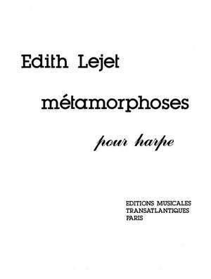 Edith Lejet: Métamorphoses