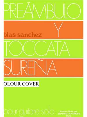 Blas Sanchez: Preambulo Y Toccata Surena