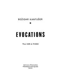 Bozidar Kantuser: Evocations