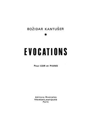 Bozidar Kantuser: Evocations