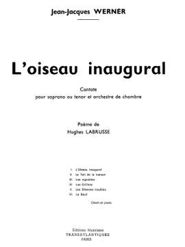 Jean-Jacques Werner: L'Oiseau Inaugural