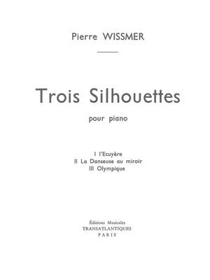 Pierre Wissmer: 3 Silhouettes
