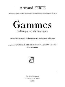 Armand Ferté: Gammes, Diatoniques Et Chromatiques