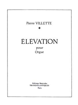 Pierre Villette: Elevation