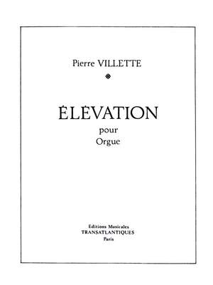 Pierre Villette: Elevation