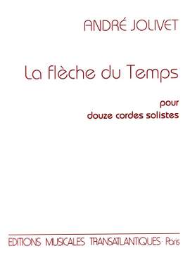 André Jolivet: La Flèche Du Temps
