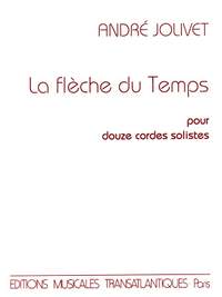 André Jolivet: La Flèche Du Temps