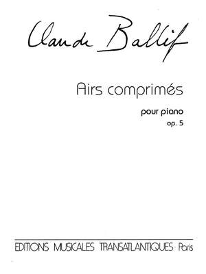 Claude Ballif: Airs Comprimés Op.5