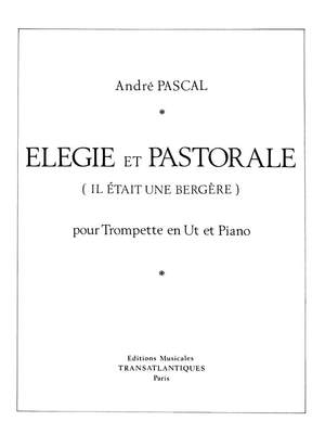 André Pascal: Elégie Et Pastorale