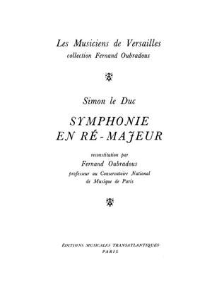 Simon Leduc: Symphonie En Ré Majeur