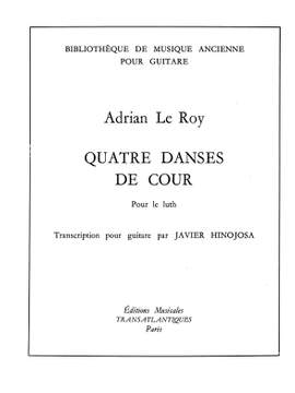 René Leroy: 4 Danses De Cour