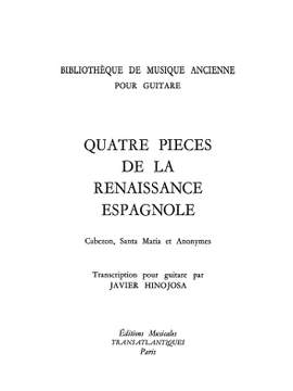 Javier Hinojosa: 4 Pièces De La Renaissance
