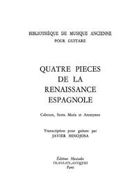 Javier Hinojosa: 4 Pièces De La Renaissance