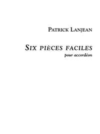 Patrick Lanjean: 6 Pièces Faciles