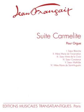 Jean Françaix: Suite Carmélite (6 Pièces)