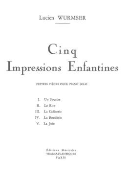 Lucien Wurmser: 5 Impressions Enfantines