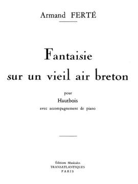 Armand Ferté: Fantaisie Sur Un Vieil Air Breton