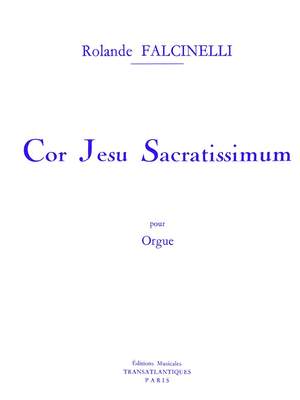 Rolande Falcinelli: Cor Jesu Sacratissimum