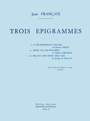 Jean Françaix: 3 Epigrammes pour Soprano Ou Tenor