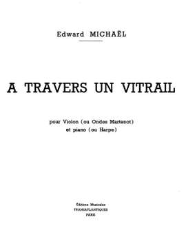 Edward Michael: A Travers Un Vitrail