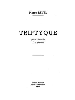 Pierre Revel: Triptyque