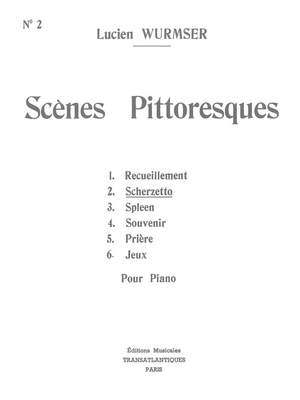 Lucien Wurmser: Scènes Pittoresques N°2 : Scherzetto