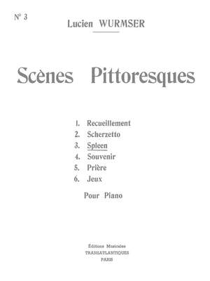 Lucien Wurmser: Scènes Pittoresques N°3 : Spleen