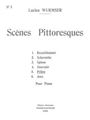 Lucien Wurmser: Scènes Pittoresques N°5 : Prière