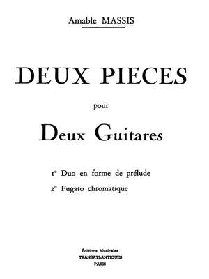 Amable Massis: Deux Pièces