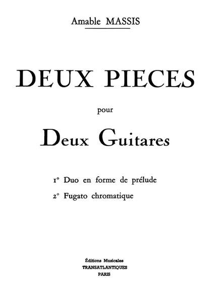 Amable Massis: Deux Pièces