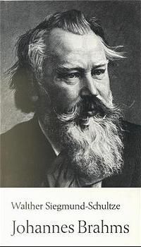 Siegmund-Schultze: Johannes Brahms