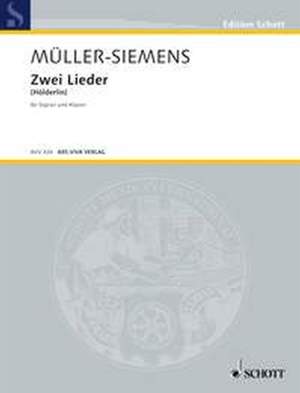 Mueller-Siemens, D: Zwei Lieder
