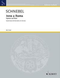 Schnebel, D: Inno a Roma - Hymne auf Rom