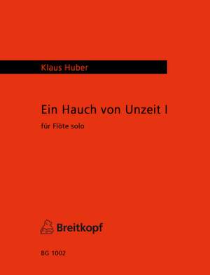 Huber: Ein Hauch von Unzeit I