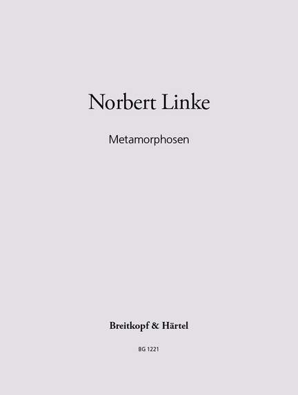 Linke, Norbert: Metamorphosen
